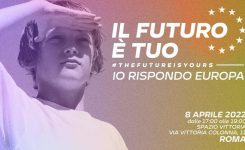 “Il Futuro è tuo – Io rispondo Europa”: evento a Roma